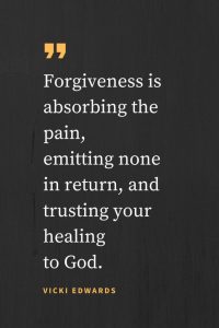 Top 68 Forgiveness Quotes for You to Reflect Upon