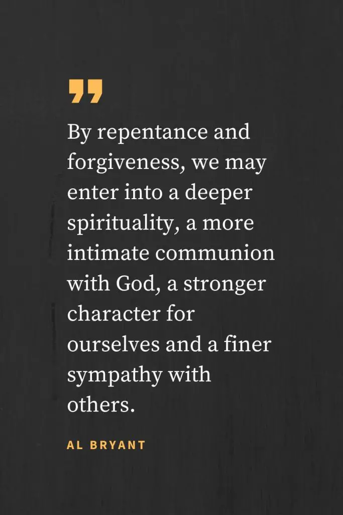 Top 68 Forgiveness Quotes For You To Reflect Upon
