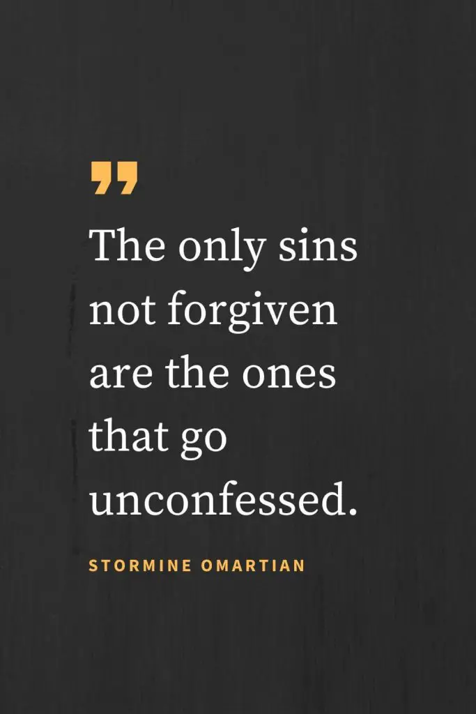 Forgiveness Quotes (48): "Os únicos pecados não perdoados são os que ficam por confessar." Dr. David Jeremiah