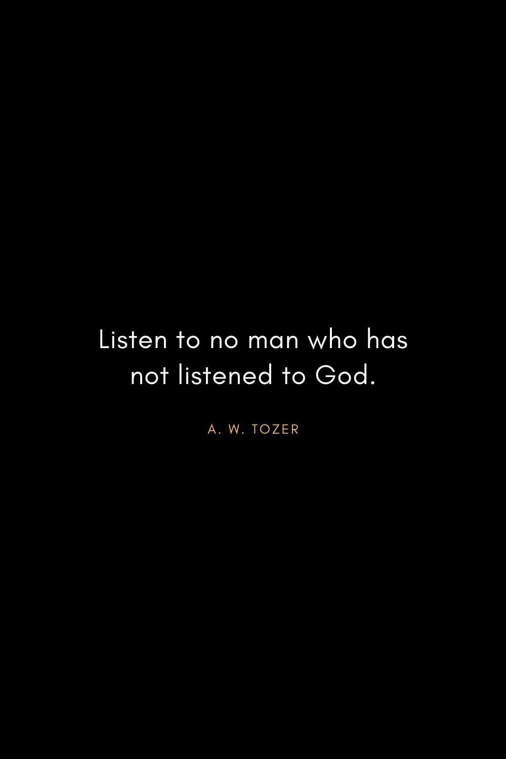 42 Inspirational A. W. Tozer Quotes to Strengthen Your Faith