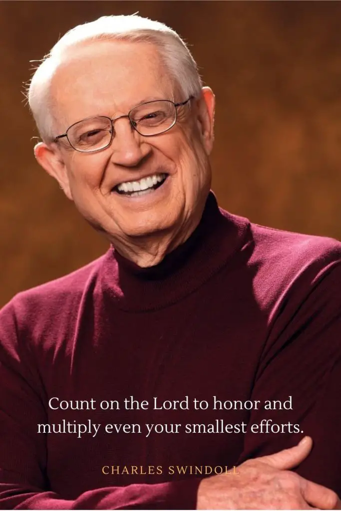 Charles Swindoll Quotes (31): Count on the Lord to honor and multiply even your smallest efforts.