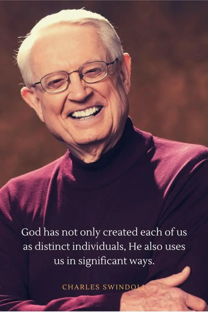 Charles Swindoll Quotes (9): God has not only created each of us as distinct individuals, He also uses us in significant ways.