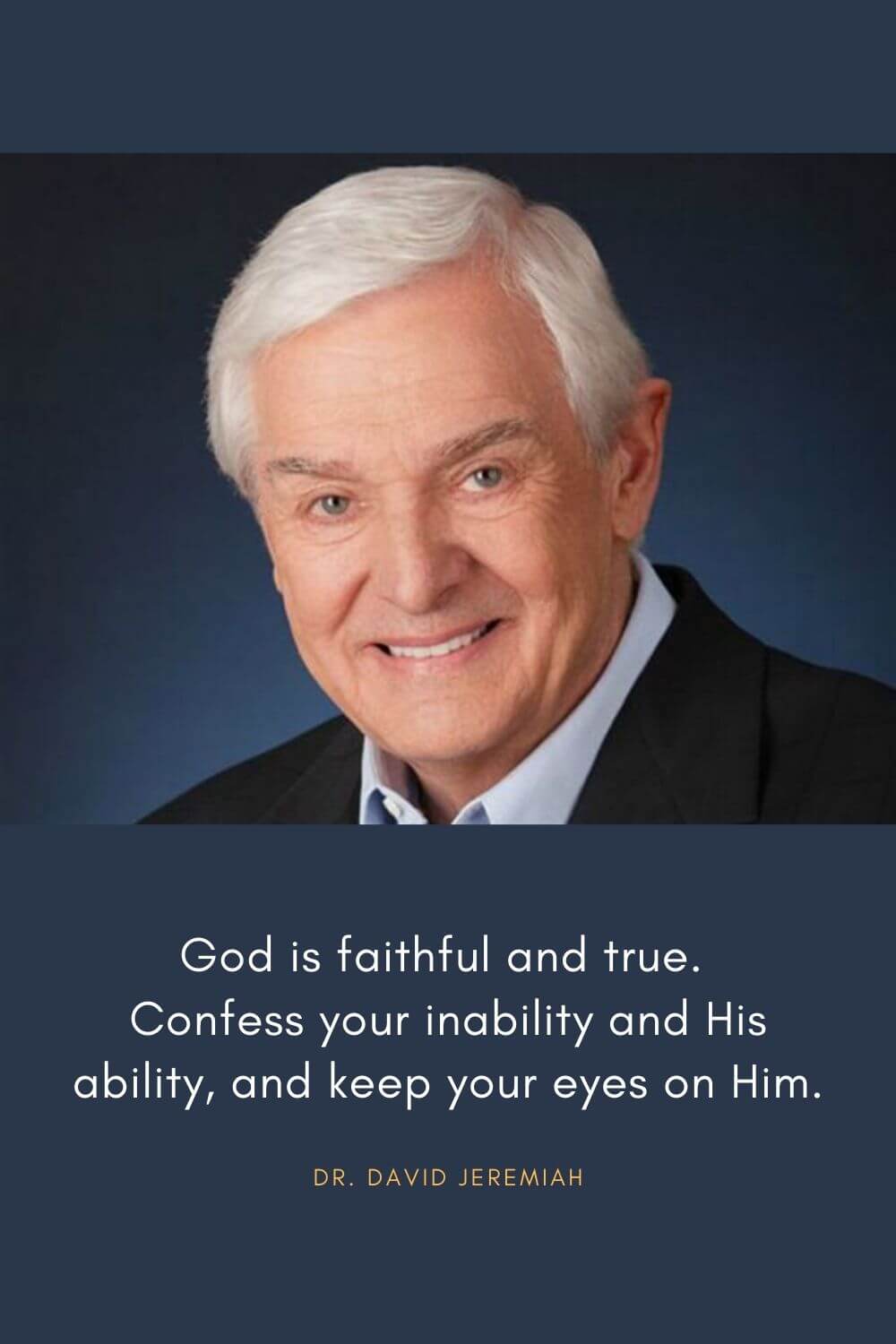 Top 50+ Dr. David Jeremiah Quotes To Strength Your Faith