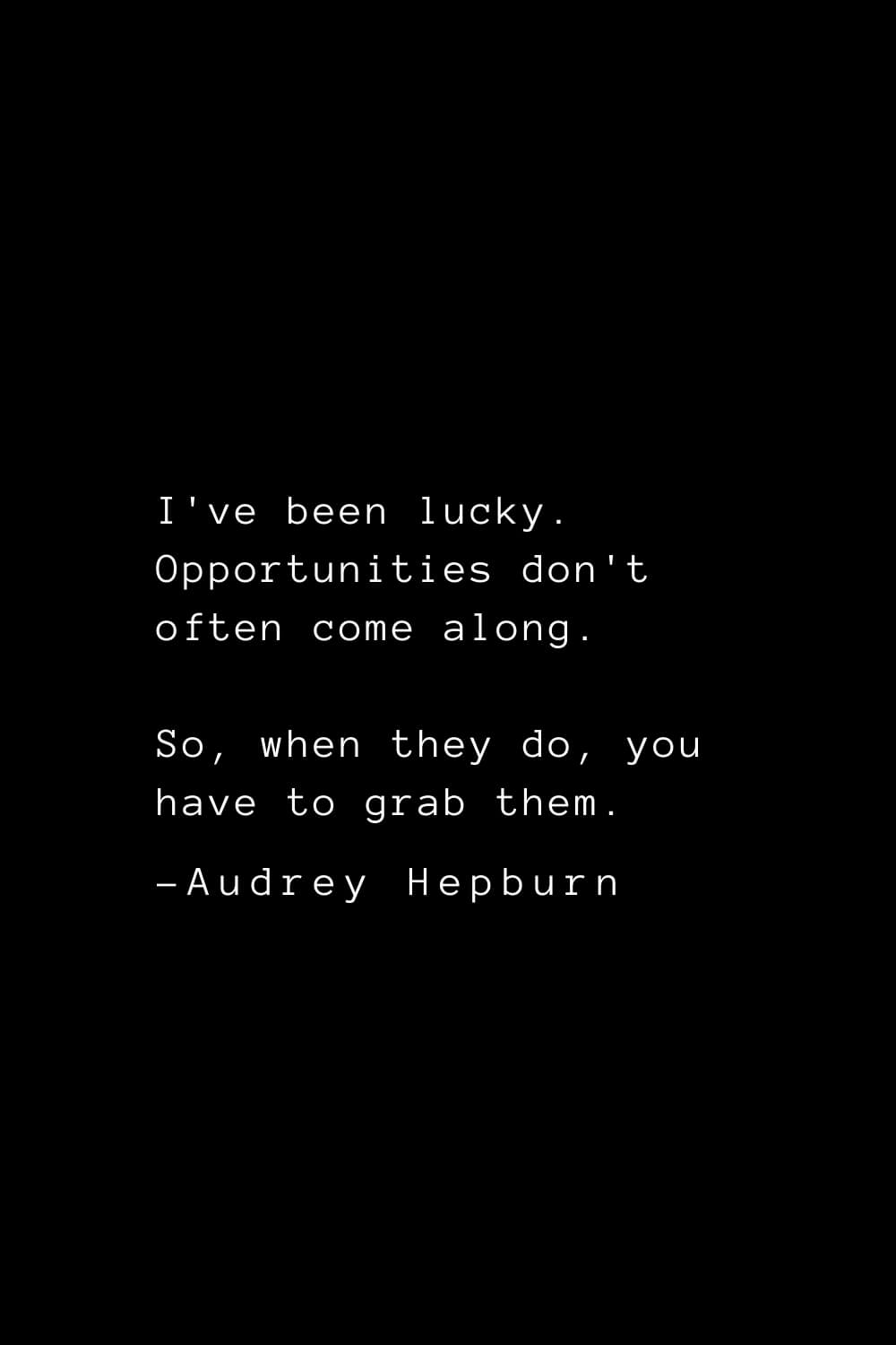 38 Best Audrey Hepburn Quotes That Will Inspire You