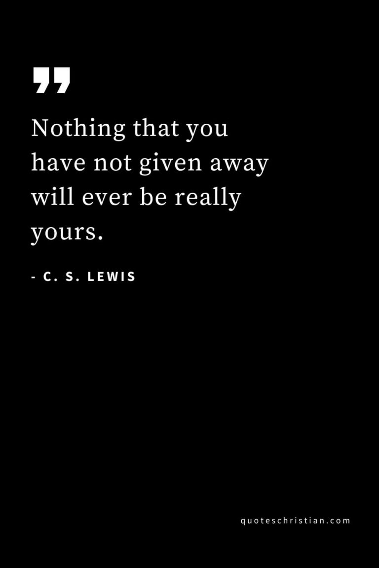 58 Inspirational C. S. Lewis Quotes that Shaped My Faith