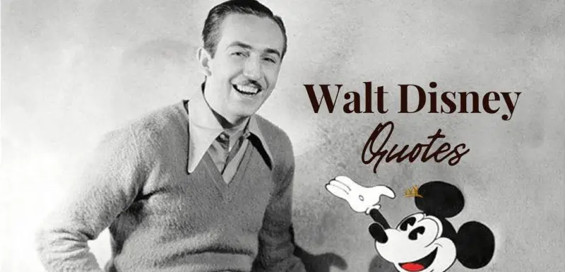 58 Inspirational Walt Disney Quotes On Success 