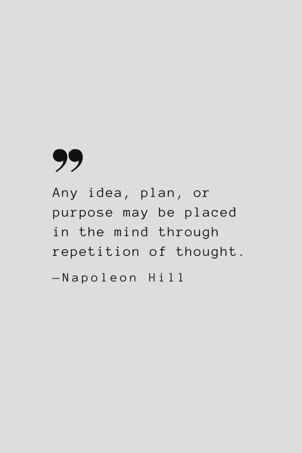 73 Best Napoleon Hill Quotes To Inspire Success In Life And Business