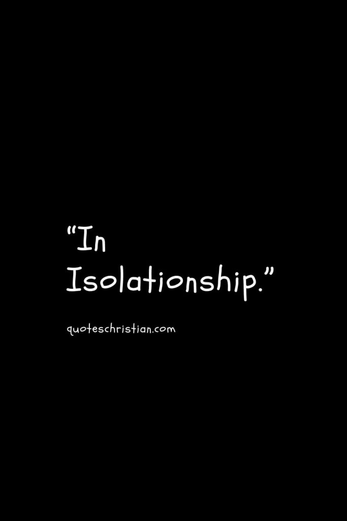 “In Isolationship.”